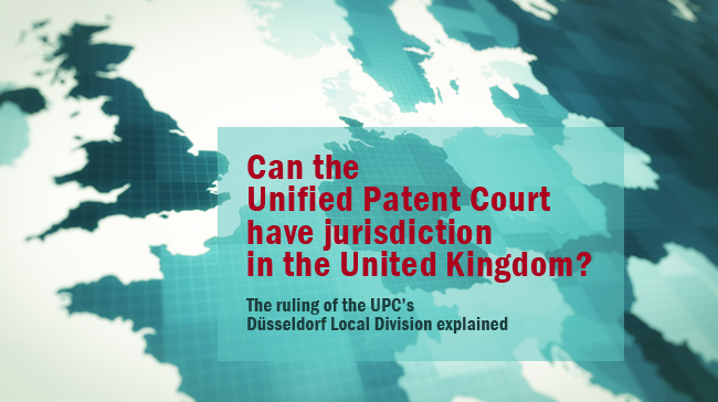 Does the Unified Patent Court have jurisdiction in the United Kingdom?